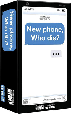 What Do You Meme? New Phone Who Dis?